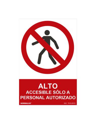 Señal prohibido "alto accesible sólo a personal autorizado" (pvc 0.7mm) 30x40cm